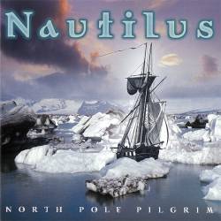 Nautilus : North Pole Pilgrim